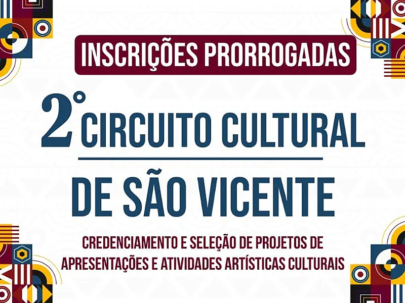 Secult de São Vicente prorroga inscrições para 2º Circuito Cultural