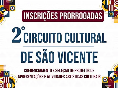 Secult de São Vicente prorroga inscrições para 2º Circuito Cultural