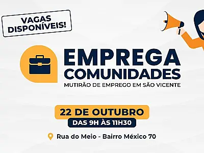 São Vicente promove mutirão de emprego na comunidade