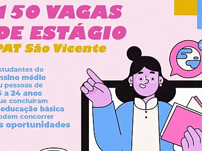Prefeitura de São Vicente abre cerca de 150 vagas de estágio na rede varejista