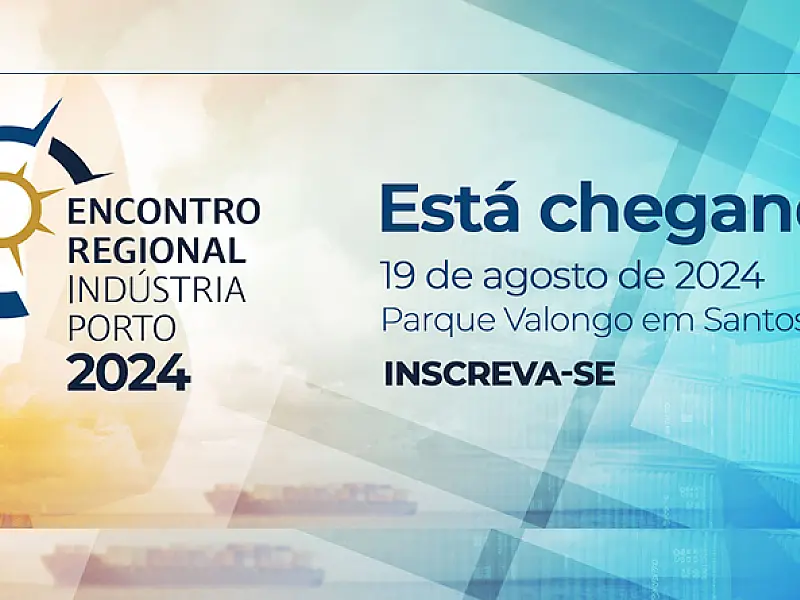 Reindustrialização brasileira será debatida no 3º Encontro Regional Indústria Porto