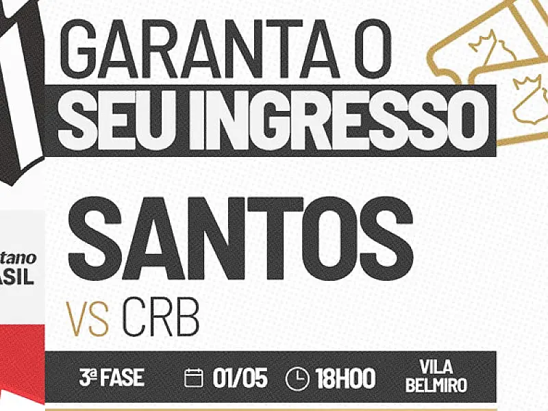 Iniciam as vendas de ingressos para a partida entre Santos FC e CRB