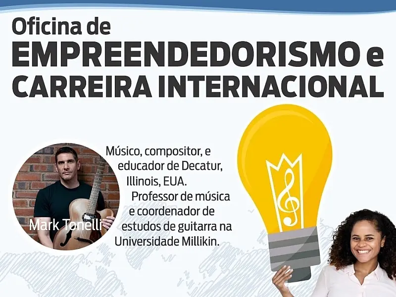 Escola Técnica de Música promove Oficina de Empreendedorismo e Carreira Internacional, no dia 16