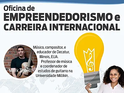 Escola Técnica de Música promove Oficina de Empreendedorismo e Carreira Internacional, no dia 16