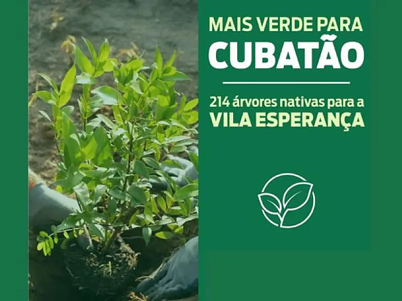 Prefeitura de Cubatão amplia área verde da Vila Esperança com o plantio de 214 mudas nativas