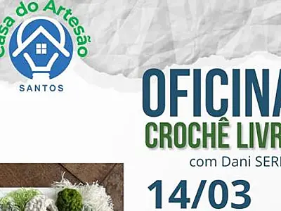 Casa do Artesão de Santos abre inscrições para oficina de crochê livre
