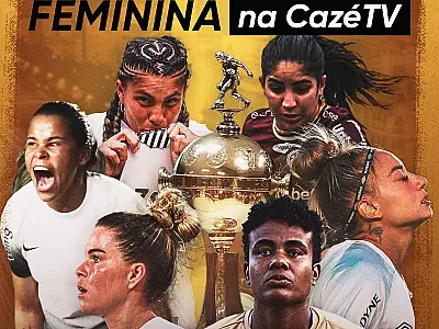Libertadores Feminina vai ter transmissões da CazéTV