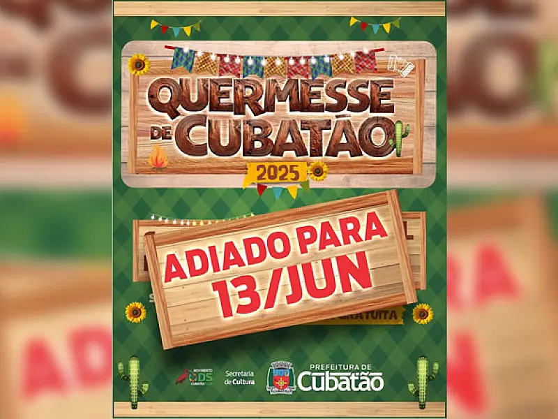 Início da Quermesse de Cubatão é adiado para 13 de junho