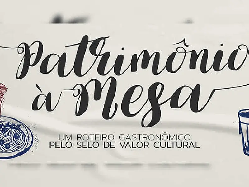 Secretaria de Cultura e Economia Criativa lança programa "Patrimônio à Mesa"