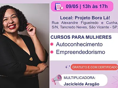 São Vicente promove oficinas de empreendedorismo às mulheres da região nesta quinta