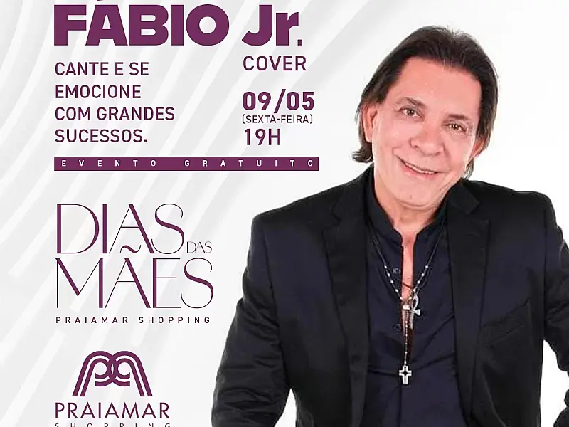 Praiamar Shopping realiza apresentação cover de Fábio Jr. em homenagem ao Dia das Mães