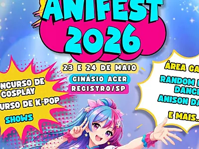 AniFest 2026 vem com tudo nos dias 23 e 24 de maio