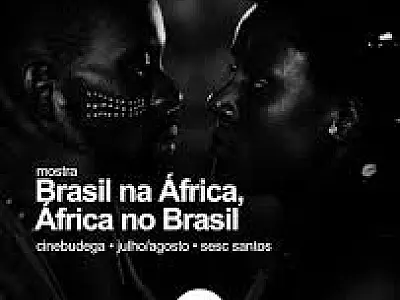 Projeto Cinebudega apresenta mostra Brasil na África, África no Brasil