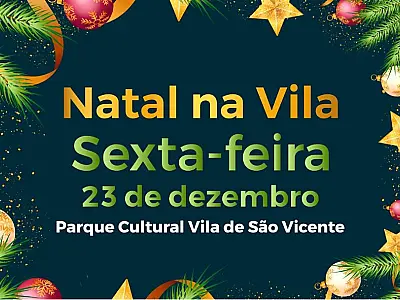 Natal na Vila presenteia vicentinos com atrações culturais nesta sexta (23)