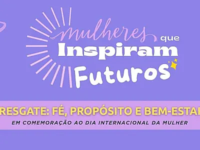 Encontro especial para mulheres na Unaerp aborda propósito e autocuidado nesta quinta(12/03)