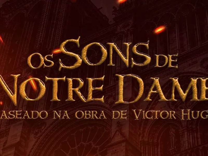Ingressos à venda para o musical "Os Sons de Notre Dame"