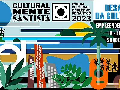 Fórum Cultural e Criativo de Santos 2023 divulga programação e inscrições