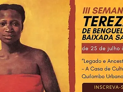 3ª Semana Tereza de Benguela "femenageia" a Casa de Cultura da Mulher Negra