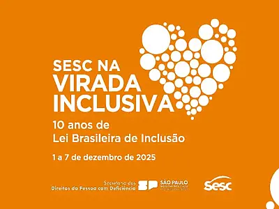 Sesc participa da Virada Inclusiva 2025