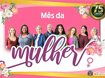 Cubatão divulga programação do 'Mês da Mulher'