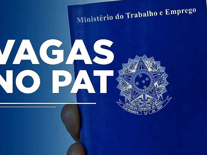 PAT oferece oportunidades de emprego nesta terça-feira