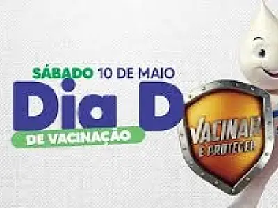 Tudo pronto para o Dia D de vacinação neste sábado (10)