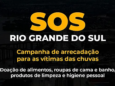 Fundo Social arrecada itens para vítimas de desastre no Rio Grande do Sul