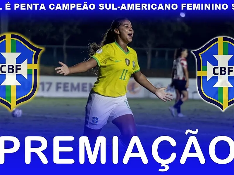 Seleção feminina goleia Paraguai e fatura penta em Sul-Americano Sub17