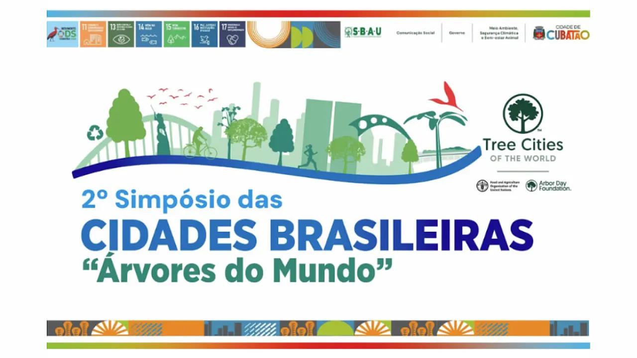 De 19 a 22 de agosto, Cubatão recebe o 2º Simpósio das Cidades Brasileiras – Árvores do Mundo (Tree Cities of the world)