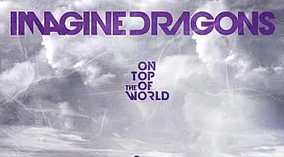 “On Top of The World”: o hino de superação que marcou a trajetória do Imagine Dragons