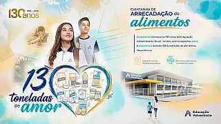 Campanha nacional da Educação Adventista promete arrecadar 130 toneladas de alimentos