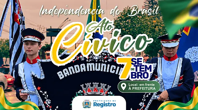 Prefeitura de Registro realiza Ato Cívico em celebração ao 7 de Setembro