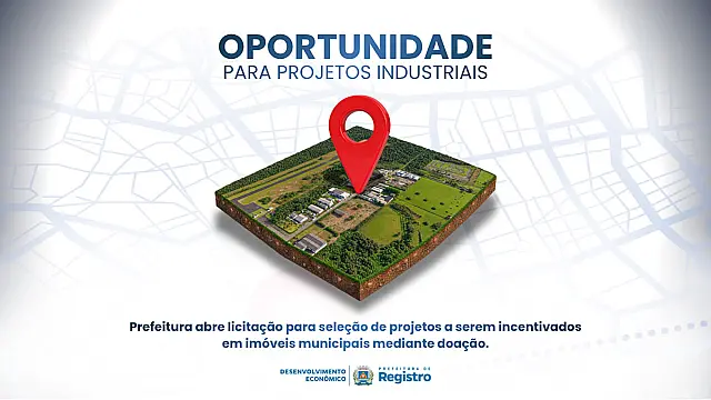 Registro abre concorrência para seleção de projetos industriais no Distrito Industrial