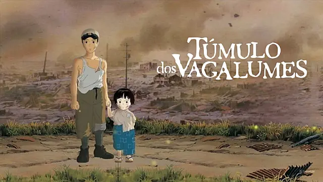 Túmulo dos Vagalumes, quando a infância é destruída pela guerra